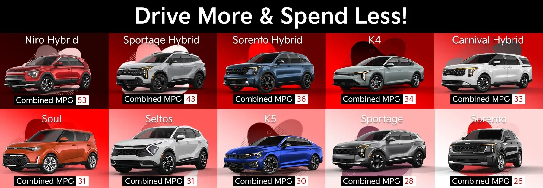 Drive More Spend Less!